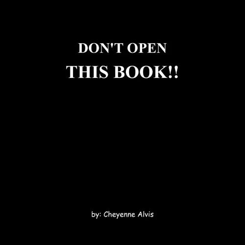 Don't Open This Book!!
