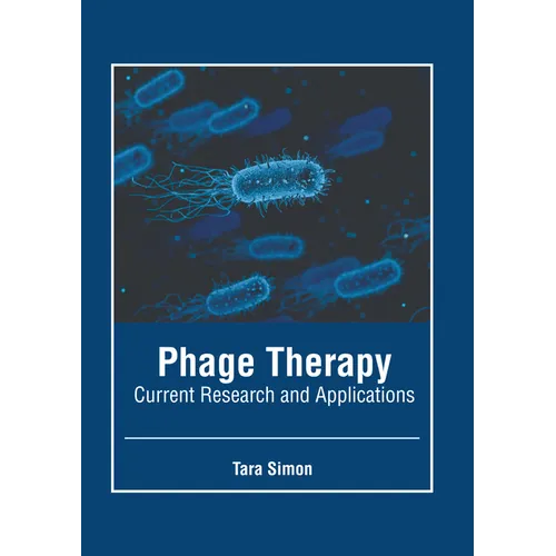 Phage Therapy: Current Research and Applications