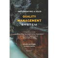Implementing A Solid Quality Management System: A beginners Guide - Understanding the Context Of The Organization in fulfilling the requirements of IS