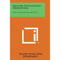 Military Intelligence, Observation: Basic Field Manual FM 30-10