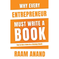 Why Every Entrepreneur Must Write A Book: How to use Book as a Strategy (BaaS)