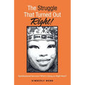 The Struggle That Turned out Right!: Kprofessional Services/ What's Going on Right Now?