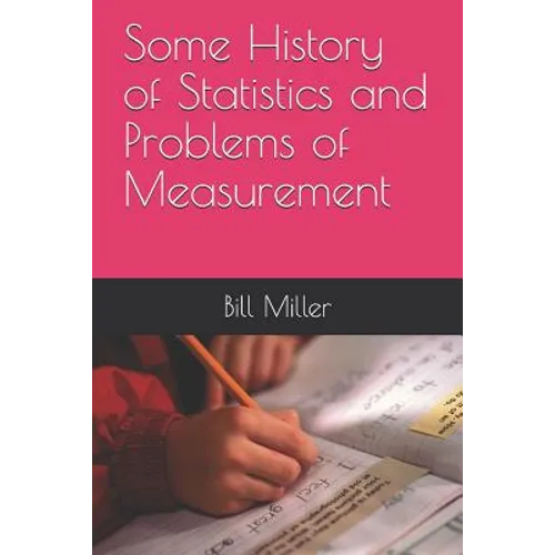 Some History of Statistics and Problems of Measurement