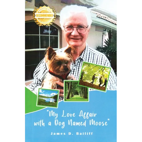 My Love Affair with a Dog Named Moose