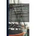 History of the Negro Race in America From 1619 to 1880: Negroes As Slaves, As Soldiers, and As Citizens; Together With a Preliminary Consideration Of