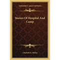 Stories Of Hospital And Camp
