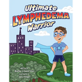 Ultimate Lymphedema Warrior
