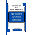 The Code of the Cosmos: Billy Carson's Algorithmic Philosophy