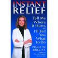 Instant Relief: Tell Me Where It Hurts and I'll Tell You What to Do