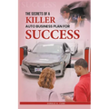 The Secrets of a Killer Auto Business Plan for Success