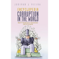 Encyclopedia Corruption in the World: Book 4: Perspective of International Law on Corruption