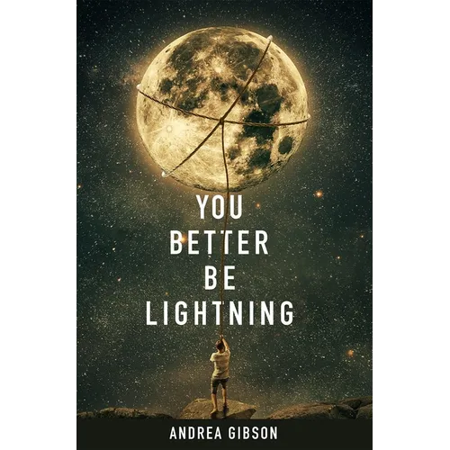 You Better Be Lightning