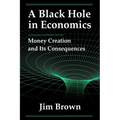 A Black Hole In Economics: Money Creation And Its Consequences