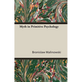 Myth in Primitive Psychology
