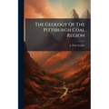 The Geology Of The Pittsburgh Coal Region