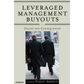 Leveraged Management Buyouts: Causes and Consequences