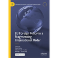 EU Foreign Policy in a Fragmenting International Order