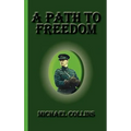 A Path to Freedom