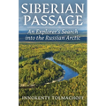 Siberian Passage: An Explorer's Search into the Russian Arctic