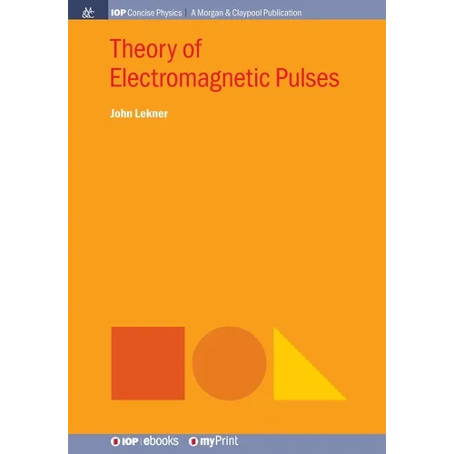 Theory of Electromagnetic Pulses