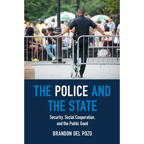 The Police and the State