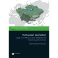 The Eurasian Connection: Supply-Chain Efficiency Along the Modern Silk Route Through Central Asia