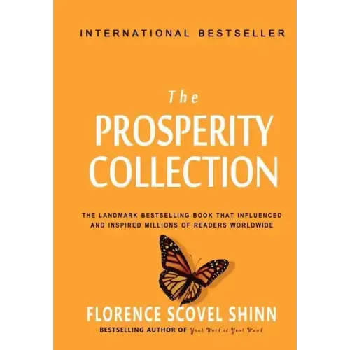 Florence Scovel Shinn: The Prosperity Collection