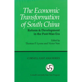 The Economic Transformation of South China: Reform & Development in the Post-Mao Era