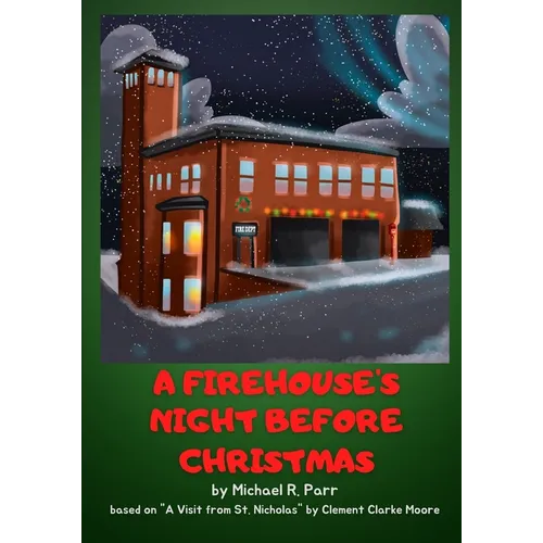 A Firehouse's Night Before Christmas