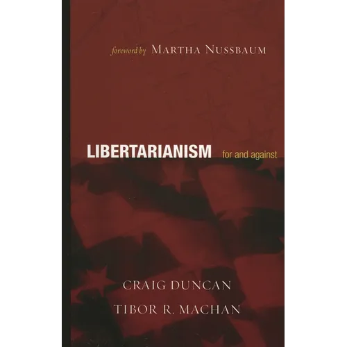 Libertarianism: For and Against