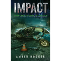 Impact: From Crash, To Coma, To Comeback