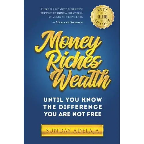 Money, Riches, Wealth