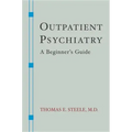 Outpatient Psychiatry: A Beginner's Guide