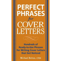 Perfect Phrases for Cover Letters