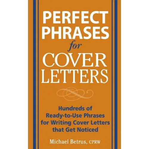 Perfect Phrases for Cover Letters