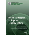 Retail Strategies to Support Healthy Eating