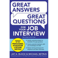 Great Answers, Great Questions for Your Job Interview, 2nd Edition