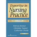 Expertise in Nursing Practice: Caring, Clinical Judgment, and Ethics