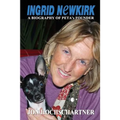 Ingrid Newkirk: A Biography of PETA's Founder