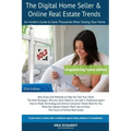 The Digital Home Seller & Online Real Estate Trends: An Insider's Guide to Save Thousands When Selling Your Home #1 FSBO Real Estate Book for Home-Sel