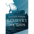 Tales from Kentucky Doctors