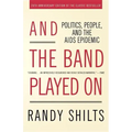 And the Band Played on: Politics, People, and the AIDS Epidemic