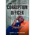 Corruption Officer: From Jail Guard to Perpetrator Inside Rikers Island