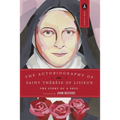 The Autobiography of Saint Therese: The Story of a Soul