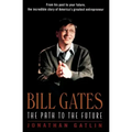 Bill Gates: The Path to the Future