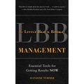 The Little Black Book of Management: Essential Tools for Getting Results Now