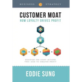 Customer Moat: How Loyalty Drives Profit
