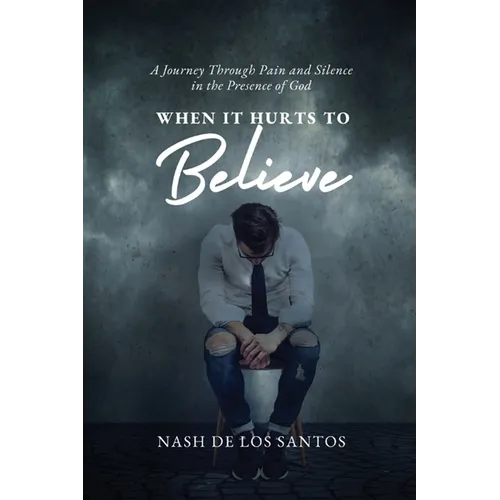 When It Hurts To Believe