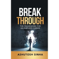 Breakthrough: The Framework For An Inspired Career