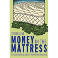 Money in the Mattre$$: The Sales Associates' Guide to Premium Mattress Sales